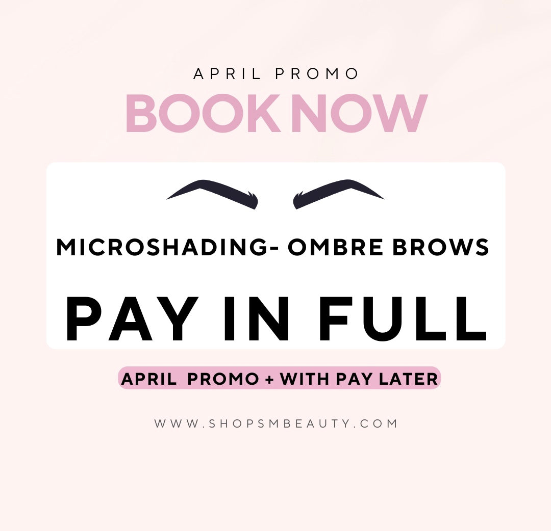 Microshading- Ombré brows (AfterPay, ShopPay etc)